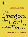 The Dragon, the Earl, and the Troll (eBook): Dragon and the George Series, Book 5